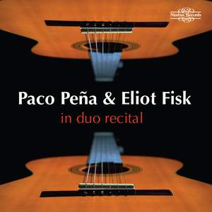 Paco Peña & Eliot Fisk: In Duo Recital