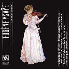 Ysaÿe: Harmonies Du Soir Et Autres Poèmes