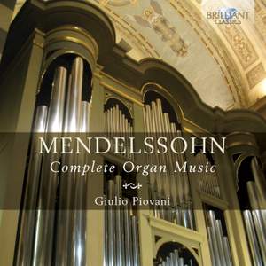 Mendelssohn: Complete Organ Music