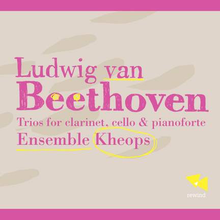 Beethoven: Trios for clarinet, cello & piano