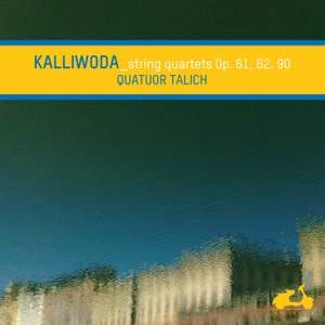 Kalliwoda: String Quartets Nos. 1-3