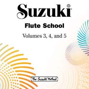 Suzuki Flute School, Vols. 3, 4 & 5