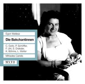 Wellesz: Die Bakchantinnen