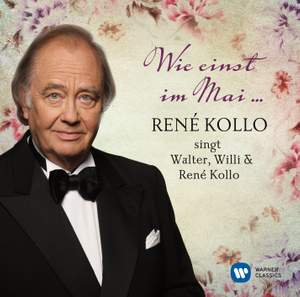 Wie einst im Mai…René Kollo singt Walter & Willi Kollo