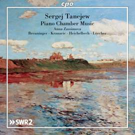 Tanejew: Piano Chamber Music