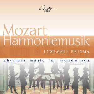 Mozart: Harmoniemusik (Chamber Music for Woodwinds)