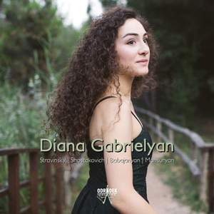 Diana Gabrielyan plays Stravinsky, Shostakovich, Babajanyan & Mansuryan