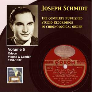 Joseph Schmidt : The Complete Recordings, Vol. 5 (Recorded 1934-1937) [Remastered 2014]