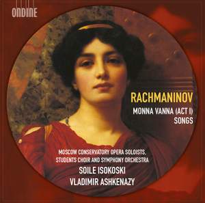 Rachmaninov: Monna Vanna (Act 1) & Songs