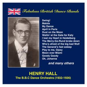 Fabulous British Dance Bands: Henry Hall & The BBC Dance Orchestra (Recorded 1932-1936) Product Image