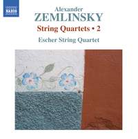 Zemlinsky: String Quartets Nos. 1 & 2