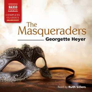 Georgette Heyer: The Masqueraders (Unabridged)