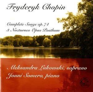 Chopin: Complete Songs, Op. 74 & 3 Nocturnes, Opus Posthum