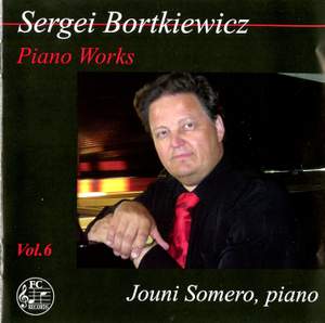 Bortkiewicz: Piano Works, Vol. 6