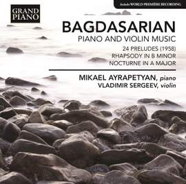 Bagdasarian: Piano and Violin Music