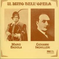 Il mito dell'opera: Mario Basiola, Giovanni Inghilleri (Recorded 1926-1935)
