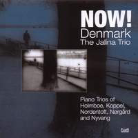 Now! Denmark: Piano Trios by Holmboe, Koppel, Nordentoft, Norgard & Nyvang
