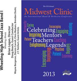 2013 Midwest Clinic: Wheeling High School Jazz Band I