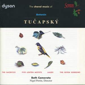 The Choral Music of Antonin Tuçapský