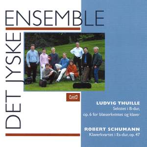 Thuille: Sextet, Op. 6 & Schumann: Piano Quartet, Op. 47