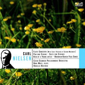 Nielsen: Flute Concerto / Pan and Syrinx / Suite for Strings, Op. 1 / At the Bier of a Young Artist / Bohemian-Danish Folk Tune