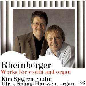 Rheinberger: Works for violin and organ