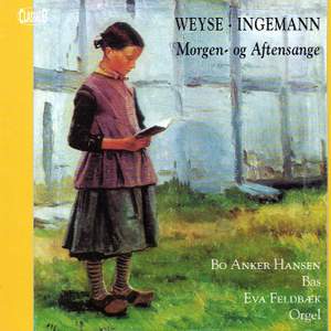 Weyse: Morning and Evening Songs to Poems by Ingemann