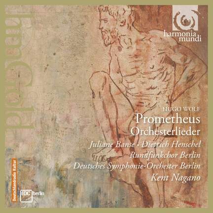 Wolf: Prometheus & Orchestral Songs