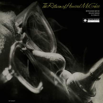 The Return of Howard McGhee (Original Recording Remastered 2013)