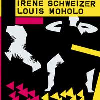 Irène Schweizer - Louis Moholo