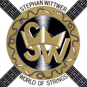 Wittwer, Stephan: World Of Strings