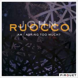 Ruocco: Am I Asking too Much?