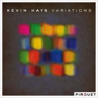 Kevin Hays Variations