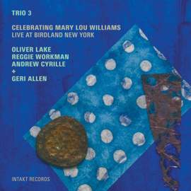 Celebrating Mary Lou Williams (Live at Birdland New York)