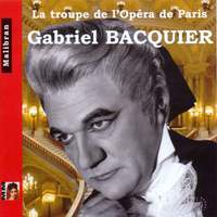 Singers of the Paris Opera: Gabriel Bacquier