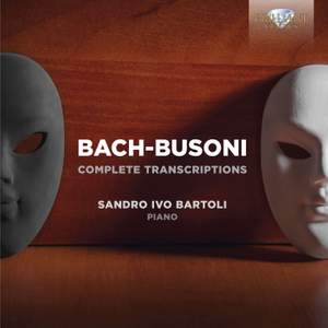 JS Bach & Busoni: Complete Transcriptions