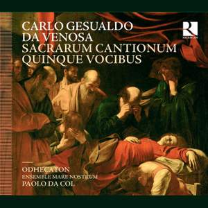 Carlo Gesualdo da Venosa: Sacrarum Cantionum