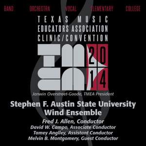 2014 Texas Music Educators Association (TMEA): Stephen F. Austin State University Wind Ensemble