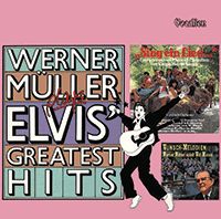 Werner Müller plays Elvis’ Greatest Hits