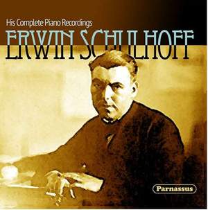 Erwin Schulhoff: Complete Recordings 1928/9
