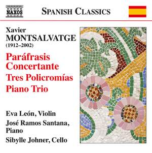 Montsalvatge: Paráfrasis Concertante, Tres Policromías & Piano Trio