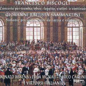 Biscogli: Concerto for Trumpet, Oboe & Bassoon & Sammartini: Symphonies
