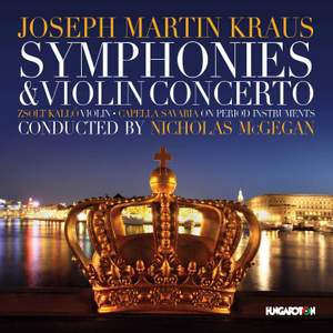 Kraus: Symphonies & Violin Concerto