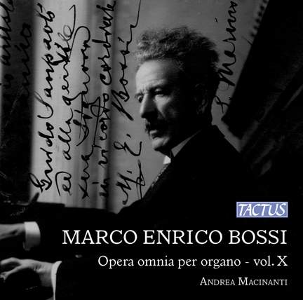 Bossi: Opera omnia per Organo, Vol. 10
