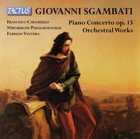 Sgambati: Orchestral Works