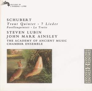 Schubert: 'Trout' Quintet & 7 Lieder