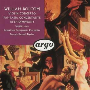 Bolcom: Violin Concerto, Symphony No. 5 & Fantasia Concertante