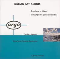 Kernis: Symphony In Waves & String Quartet 'Musica Celestis'
