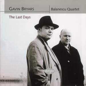 Bryars: The Last Days & String Quartets Nos. 1 & 2