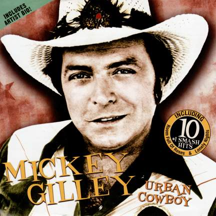 Mickey Gilley - Urban Cowboy
